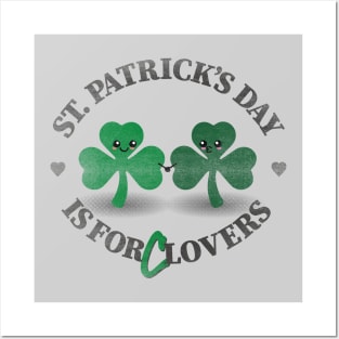 St. Patrick's Day is for (C)Lovers Posters and Art